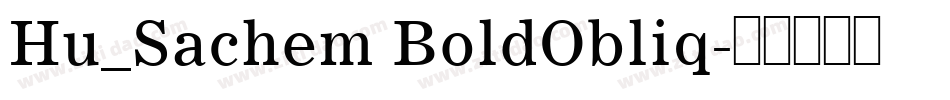 Hu_Sachem BoldObliq字体转换